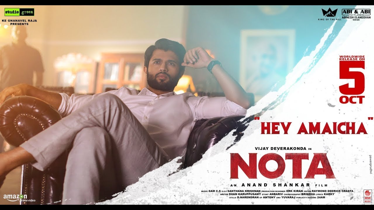 Hey Amaicha Video Song | NOTA | Vijay Deverakonda | Anand Shankar | Sam C.S.