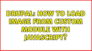 Drupal: How to load image from Custom Module with javascript?