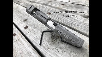 NCEngravers.com  - Canik TP9sa - Fix Build