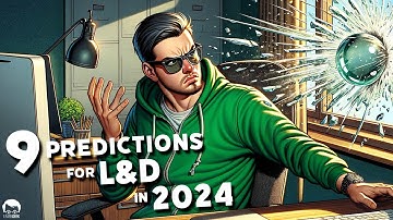 9 Predictions for L&D in 2024 | LearnGeek | JD Dillon