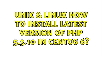 Unix & Linux: How to install latest version of php 5.3.10 in centos 6?