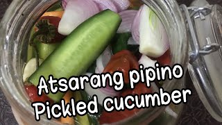 How to make Atsarang pipino/Pickled Cucumber easy and quick recipe