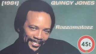 [1981] QUINCY JONES - Razzamatazz #Maxi45T38