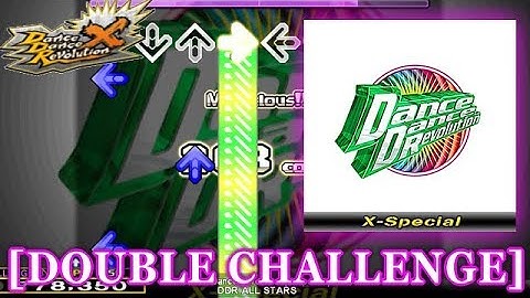 【DDR X】 Dance Dance Revolution (X-Special) [DOUBLE CHALLENGE] 譜面確認＋クラップ