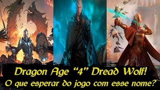 Dragon Age 4 tem o nome revelado: Dread Wolf! A capa horrível e mais informações ainda esse ano!