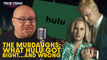 What Hulu Got Right—and Wrong—About the Murdaugh Murders