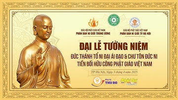 Trực tiếp: Đại lễ tưởng niệm Đức Thánh Tổ Ni Đại Ái Đạo & CTĐ Ni tiền bối hữu công PGVN 2025-Hà Nội