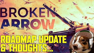 Roadmap Update & Thoughts - Broken Arrow