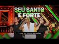 Kamisa 10 - Seu Santo é Forte part. Hugo e Guilherme | DVD Ao Vivo Em Brasília