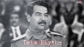 Deha Rhythm - Remix Arabic (Sadam Hussein) Resimi