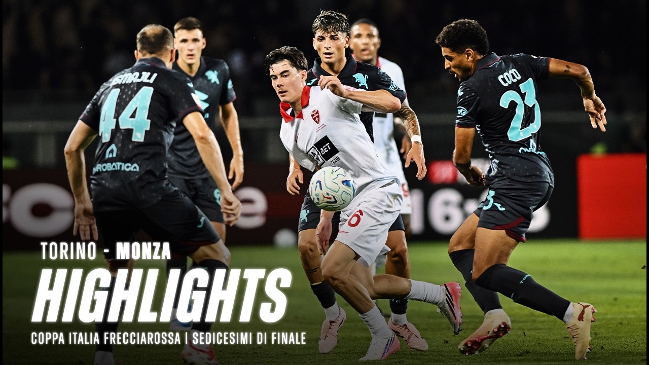 TORINO 0 - 1 MONZA | HIGHLIGHTS COPPA ITALIA FRECCIAROSSA
