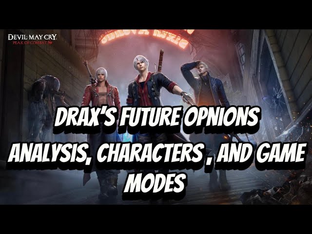 Devil May Cry Peak of Combat Drax’s Future opinions in DMC POC class=