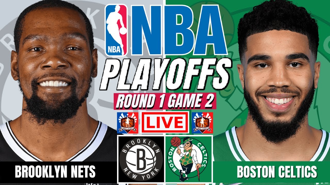 Brooklyn Nets Vs Boston Celtics NBA PLAYOFFS Live Play By Play