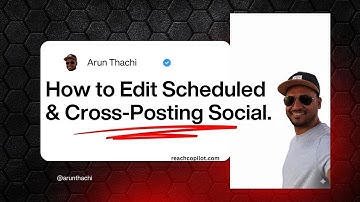 ReachCopilot | How to edit and cross-posting scheduled posts in less than 2 minutes