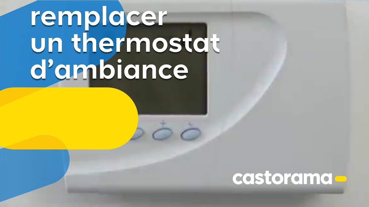 Remplacer Un Thermostat D Ambiance Castorama Youtube