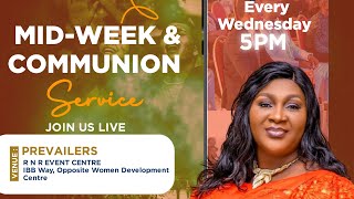 WEDNESDAY MID-WEEK COMMUNION SERVICE | 29TH MAY MARCH 2024 | PREVAILERS