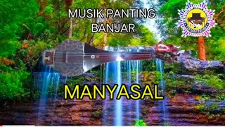 Musik Panting Banjar || Manyasal || Lirik dan arti