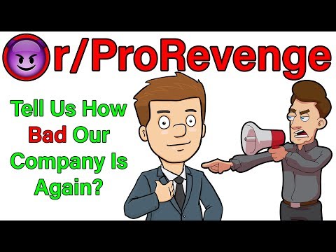 r/prorevenge-|-tell-us-how-bad-our-company-is-again?-|-#196