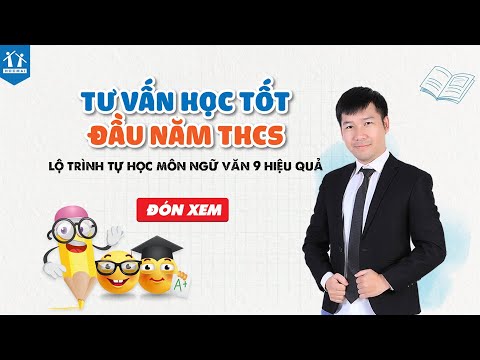 Video Lộ trình tự học môn Ngữ văn 9 hiệu quả - Thầy Nguyễn... - YouTube