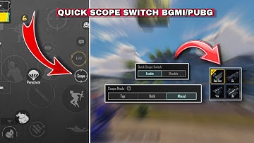How To Enable "Quick Scope Switch" 🤩 Setting In BGMI & PUBG MOBILE