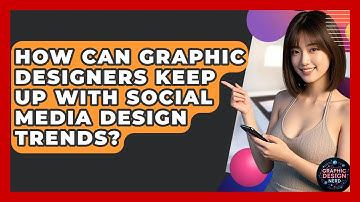 How Can Graphic Designers Keep Up With Social Media Design Trends? - Graphic Design Nerd