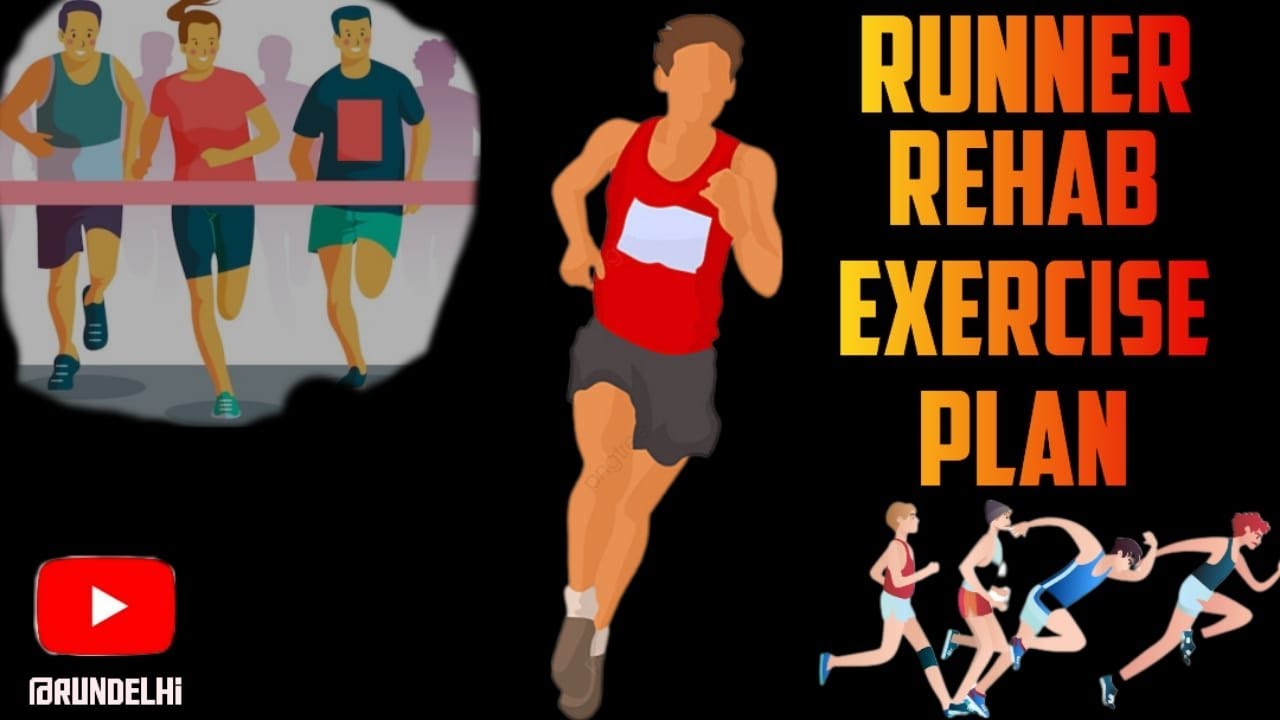 Runner Rehab Exercise Plan
