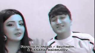 Ferqane ft. Medet - Sevmedim & JASARAT MAHMUDOV (REMIX 2024)