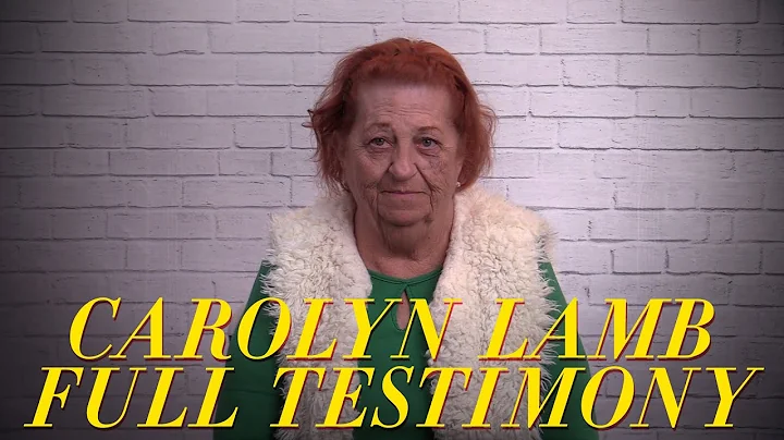 Carolyn Lamb - Full Testimony
