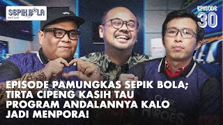 Tirta Cipeng Cerita Best Moment Tio Diskusi Bareng Fans Sepik Bola Mukti Tutup Sepik Bola Season 2