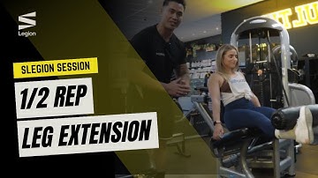 Leg Extension (1/2 Rep variation)