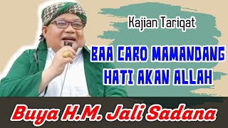 BUYA•M•H•JALI SADANA•TUANKU SINARO MANGKUTO•BAA CARO MAMANDANG DIRI AKAN ALLAH SWT•