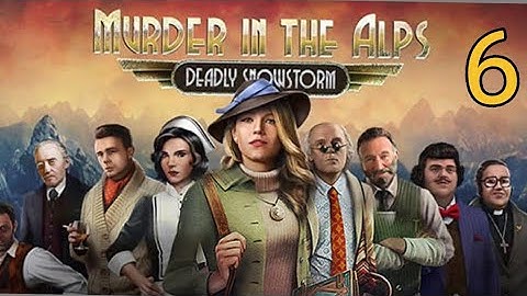 Murder In The Alps.- Chapter 1 Part 6 - Walkthrough/Gameplay (By Nordcurrent)
