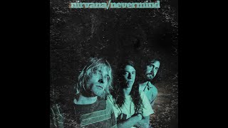 Nirvana - Smells Like Teen Spirit (Experimental Mix)