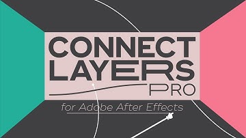 Connect Layers PRO for Adobe After Effects