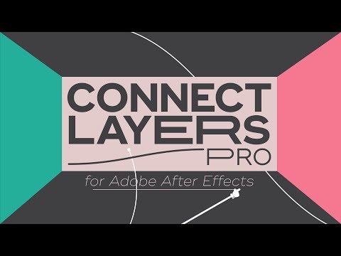 Connect Layers PRO for Adobe After Effects