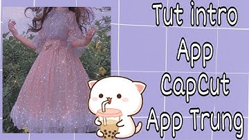 ~Tut viền và intro app CapCut app Trung đơn giản ^_^  #henrykim