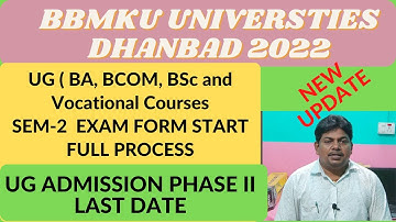 BBMKU UG (BA, BCom, BSc) Sem 2 Exam Form Fill up Process 2022 | UG Admission phase 2 Last Date