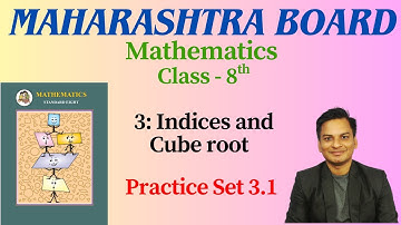 Practice Set 3.1 Maths Class- 8th Indices and Cube root Semi English Medium