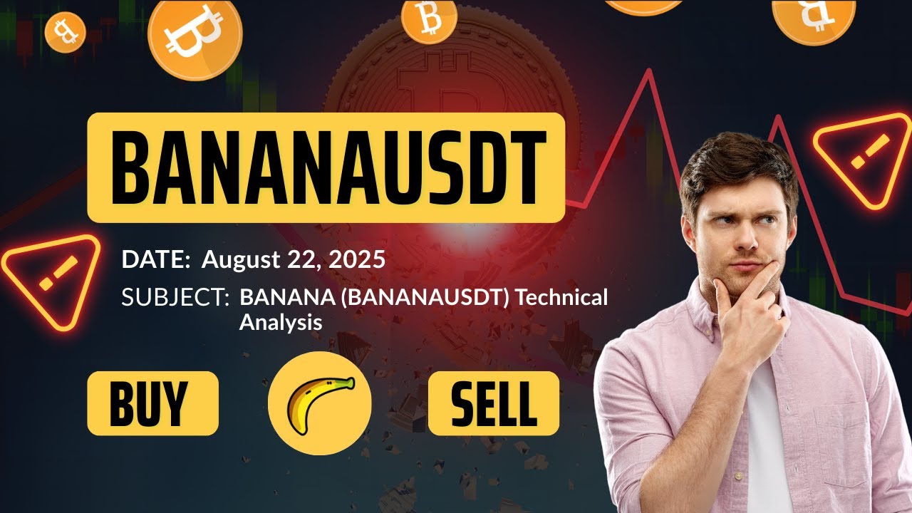 BANANA (BANANAUSDT) Technical Analysis - Price Prediction & Buy or Sell August 22, 2025