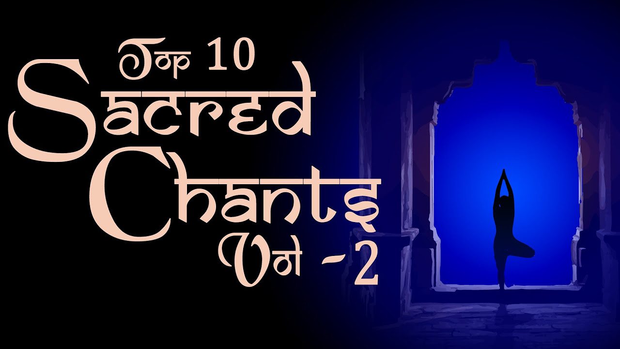 Sacred Chants Vol 2   Sri Rudram   Guru Paduka Stotram   Suryashtakam   Mahalakshmi Ashtakam