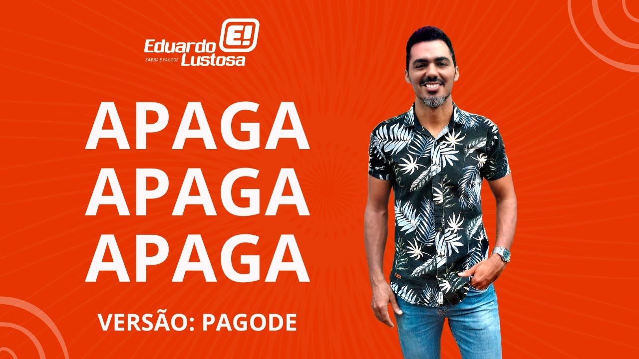 Apaga apaga apaga - Danilo e Davi - Versão Pagode - Eduardo Lustosa