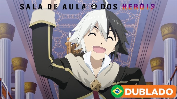 Eiyuu Kyoushitsu - Classroom For Heroes - Trecho Dublado Ep. 2