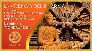LA VIVENCIA DEL DHARMA - 11ª EDICIÓN - INICIO 13 FEBRERO 2024