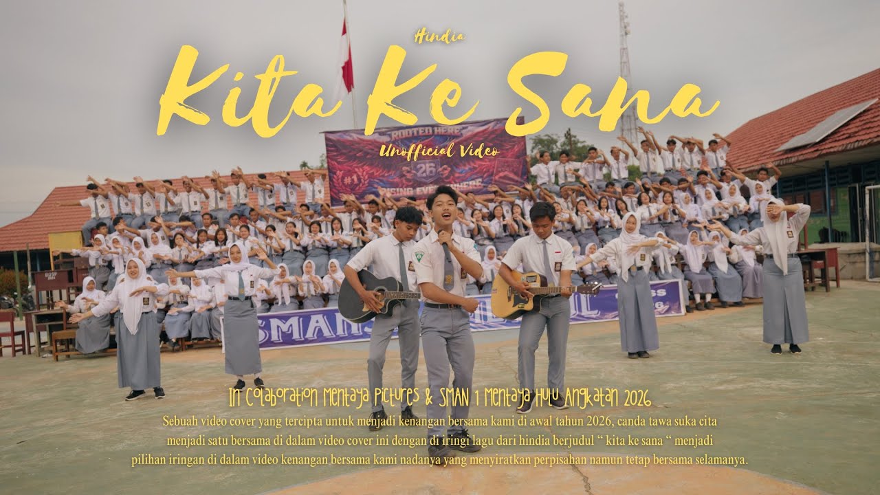 Hindia - Kita Ke Sana ( Unofficial Music Video ) Pra Graduation Video SMAN 1 Mentaya Hulu Tahun 2026
