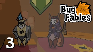 Bug Fables - Episode 3: In the Hall of the Ant Queen