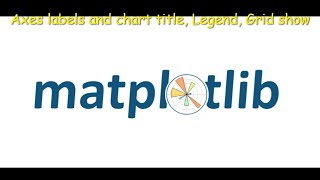 matplotlib |03| How to plot legend-grid-axes_labels  on plot | Python | Marathi