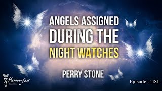 Angels Assigned During the Night Watches | Episode #1181 | Perry Stone