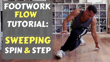 Sweeping Spin & Step Bboy Footwork Tutorial | How to Breakdance | Footwork Basics