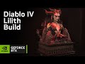 GeForce Garage - Diablo IV Lilith Build