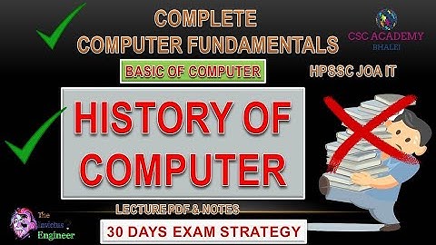 History of Computer || COMPUTER FUNDAMENTALS COMPLETE SERIES|| HPSSC JOA IT SERIES